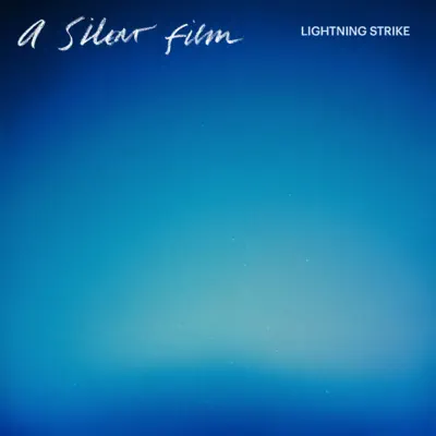 Lightning Strike - Single - A Silent Film
