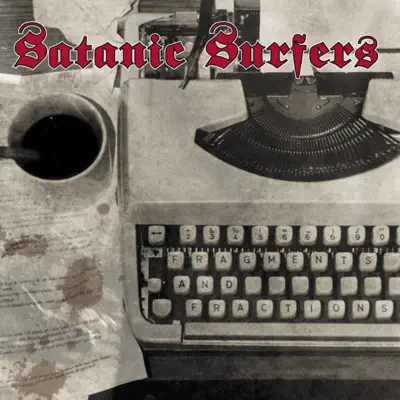 Fragments and Fractions - Satanic Surfers