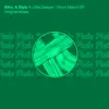 A Little Deeper / Drum March - Single album lyrics, reviews, download