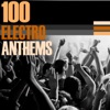 100 Electro Anthems