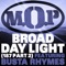 Broad Daylight (feat. Busta Rhymes) - M.O.P. lyrics