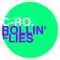 Rollin' Flies (Sofa Tunes Raves Signals Remix) - C-Ro lyrics