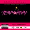 Temporary (feat. Kool John, Young Gully & Droop-E) - Single