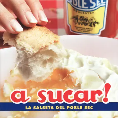 A Sucar! - La Salseta del Poble Sec A Sucar! - La Salseta del Poble Sec