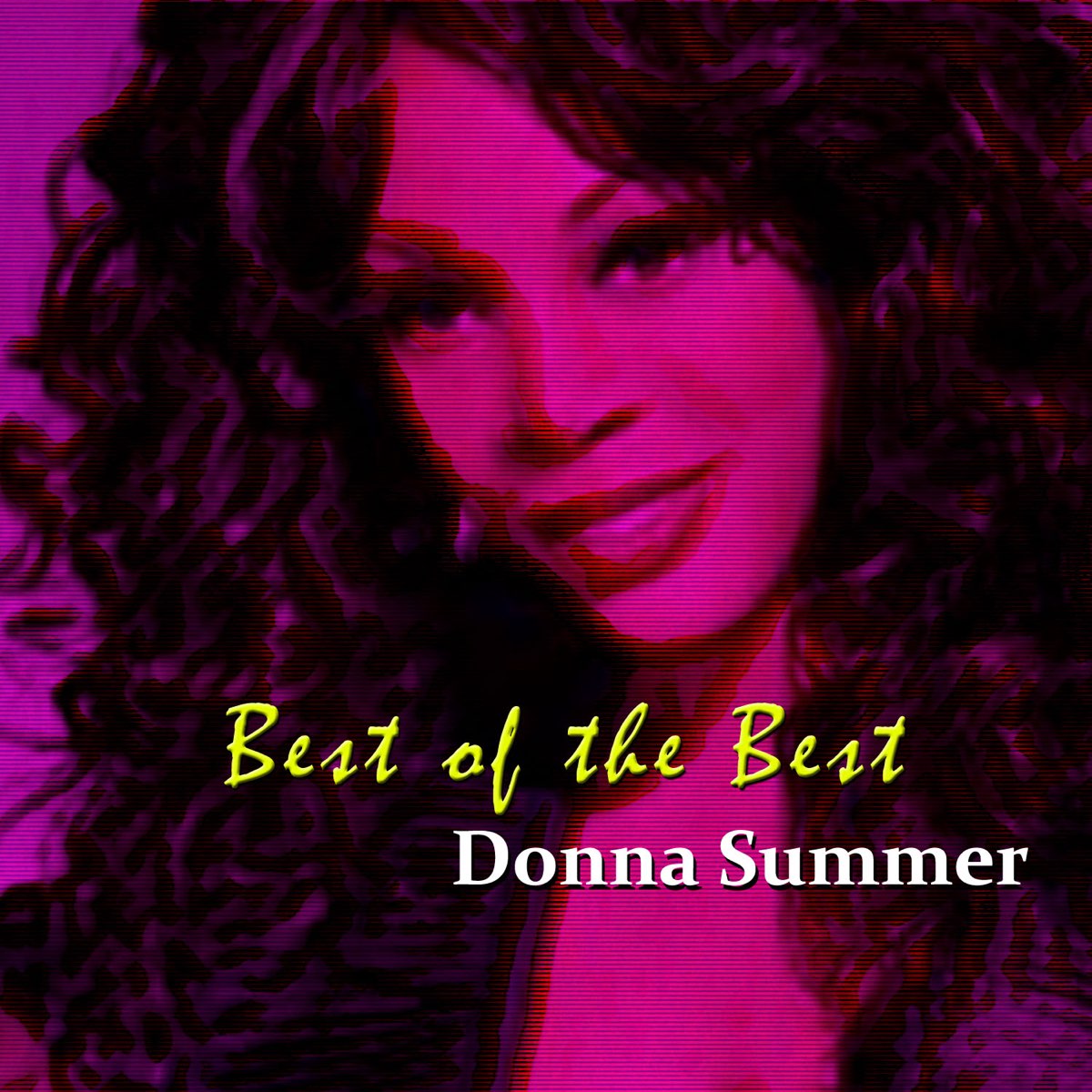 ‎Best of the Best by Donna Summer on Apple Music