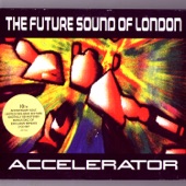 The Future Sound of London - It's Not My Problem