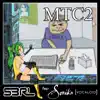 Stream & download Mtc2 (feat. Sonika)