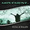 Movement, Relax & Breath – Time for Total Relax, Reiki & Mantra, Nature Sounds Harmony, Intense Pilates, Mindfulness Meditation, Yoga Exercises album lyrics, reviews, download