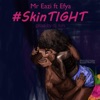 Skin Tight (feat. Efya) - Single, 2015