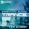 Essential Guide: Trance, Vol. 10