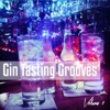 Gin Tasting Grooves, Vol. 1 (Best Bar Tunes for Cocktail and Longdrink Tasting), 2014