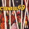 Carnaval 69