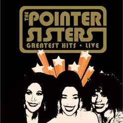 The Pointer Sisters: Greatest Hits Live - Pointer Sisters