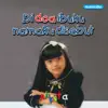 Di Doa Ibuku Namaku Disebut album lyrics, reviews, download