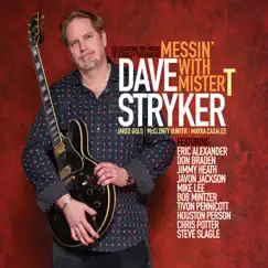 Messin' With Mister T by Dave Stryker album reviews, ratings, credits