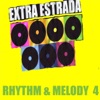 Extra Estrada: Rhythm & Melody, Vol. 4, 2014