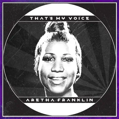 That's My Voice - Aretha Franklin