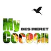 My Cocoon - EP album lyrics, reviews, download