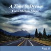 A Time to Dream Calm Mellow Music, Vol. 5, 2014