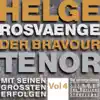 Stream & download Helge Rosvaenge: The Bravour Tenor, Vol. 4 (Recordings 1928-1944) [Sung in German]