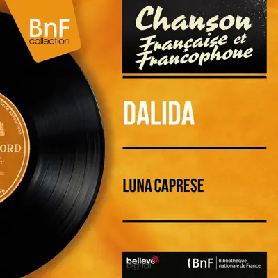 Luna caprese (feat. Raymond Lefèvre et son orchestre) [Mono Version] - EP - Dalida