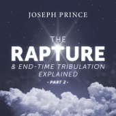The Rapture and End-Time Tribulation Explained, Pt. 2 artwork