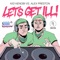 Let's Get Ill - Kid Kenobi & Alex Preston lyrics