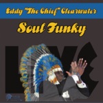Eddy "The Chief" Clearwater - They Call Me the Chief