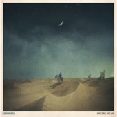 The Man Who Lives Forever by Lord Huron