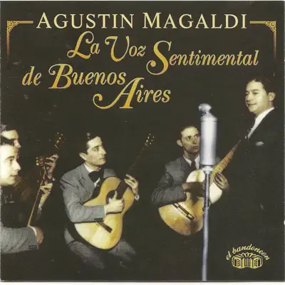 La Voz Sentimental de Buenos Aires - Agustín Magaldi
