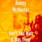 Don't You Wish It Was True? - Danny McMaster lyrics