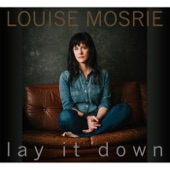 Louise Mosrie - I'll Take You In