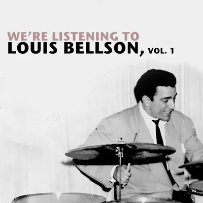We're Listening to Louis Bellson, Vol. 1 - Louie Bellson