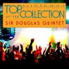 Top Collection: Sir Douglas Quintet