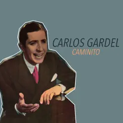 Caminito - Single - Carlos Gardel