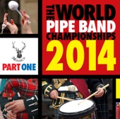 World Pipe Band Championships 2014, Part 1 artwork