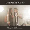 Love Me Like You Do - Single album lyrics, reviews, download