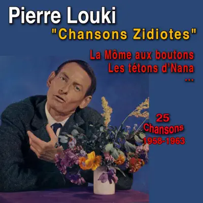Chansons "Zidiotes" - Pierre Louki