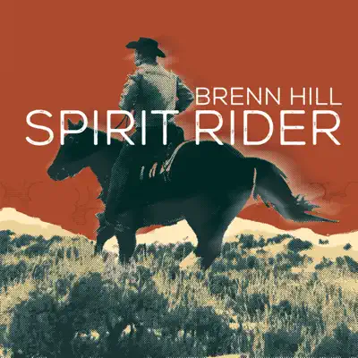 Spirit Rider - Brenn Hill