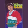 Yalnız Beni Sev / Dalgana Bak