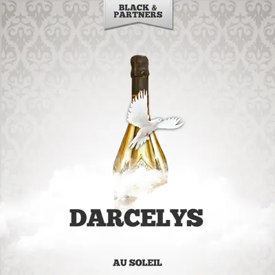 Au Soleil - Darcelys Au Soleil - Darcelys