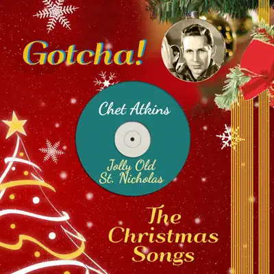 Jolly Old St. Nicholas (The Christmas Songs) - Chet Atkins