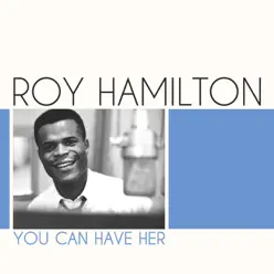 You Can Have Her - Single - Roy Hamilton