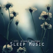 Deep Sleep Music - 101 Sleep Songs for Sleeping, Sounds of Nature to Relax & Falling Asleep at Night artwork