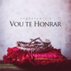 Vou Te Honrar