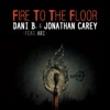 Fire To the Floor (feat. Ari) - EP