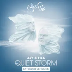 Quiet Storm (Extended Versions) - Aly & Fila Quiet Storm (Extended Versions) - Aly & Fila