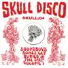 Soundboy's Bones Get Buried in the Dirt, Vol. 1 - Single album lyrics, reviews, download