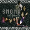 Smoma and Friends