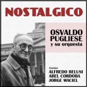 Qué Falta Que Me Hacés (feat. Orquesta de Osvaldo Pugliese & Jorge Maciel) artwork